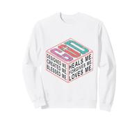Dieu a conçu, créé, béni, guérit et me pardonne Sweatshirt