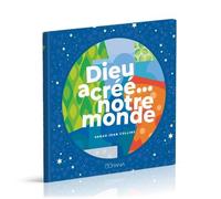 Dieu a créé… notre monde