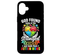 Dieu a découvert que certaines des femmes les plus fortes ont fait d'elles des mères autistes Coque pour iPhone 16 Plus