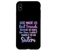 Dieu a fait de nous les meilleurs amis parce qu'il connaissait les femmes de notre mère Coque pour iPhone XS Max
