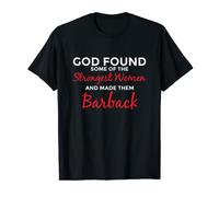 Dieu a fait les femmes les plus fortes Barback T-Shirt