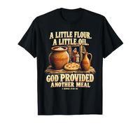 Dieu a fourni Un Autre Repas 1 Rois 17:8-16 Thanksgiving Art T-Shirt