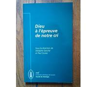 Dieu à l' épreuve de notre cri