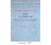 Dieu à l'épreuve - Andreas Lind - Parole Et Silence Eds - broché - Essai