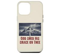 Dieu a répandu sa grâce sur Les Montagnes de la Croix chrétienne Coque pour iPhone 12 Pro Max