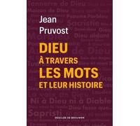 Dieu À Travers Les Mots Et Leur Histoire