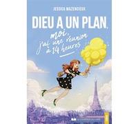 Dieu a un plan, moi j'ai une réunion à 14 heures Jessica Mazencieux (Auteur)