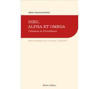 Dieu, Alpha et Omega - Serge-Thomas Bonino - Parole Et Silence Eds - broché - Revue