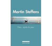 Dieu, après la peur
