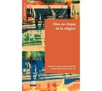 Dieu au risque de la religion Joseph Famerée (Auteur), Paul Scolas (Auteur), Benoît Bourgine (Auteur)