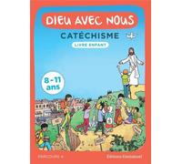 Dieu avec nous - Catéchisme : Livre enfant, parcours A 8-11 ans