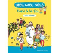 Dieu avec nous - Eveil à la foi - Livre enfant - Laëtitia Zink - Emmanuel Eds De L' - broché - Manuel
