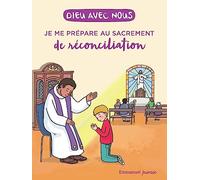 Dieu avec nous - Je me prépare au sacrement de la réconciliation