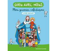 Dieu avec nous - Mon premier catéchisme - Livre enfant - Communauté de l'Emmanuel - Emmanuel Eds De L' - broché - Essai
