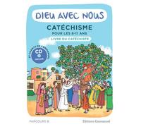 Dieu Avec Nous - Catéchisme Pour Les 8-11 Ans, Livre Du Catéchiste Parcours B (1 Cd Audio)