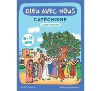 Dieu avec nous - Parcours B - Livre enfant Catéchisme pour les 8-11 ans - Communauté de l'Emmanuel - Emmanuel Eds De L' - broché - Essai