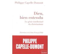 Dieu, bien entendu Le génie intellectuel du christianisme - Philippe Capelle-Dumont - Salvator - broché - Essai