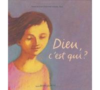 Dieu, c'est qui ?