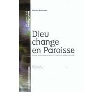 Dieu Change En Paroisse - Une Comparaison Franco-Allemande