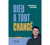 Dieu change tout