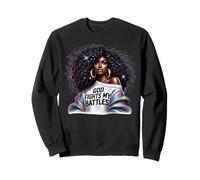 Dieu Combat Mes batailles Femmes chrétiennes Noires Melanine Sista Sweatshirt