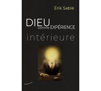 Dieu Comme Expérience Intérieure