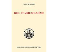 Dieu comme soi-même : Connaissance de soi et connaissance de Dieu selon Thomas d'Aquin