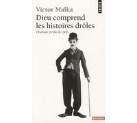 Dieu comprend les histoires drôles L'humour perdu des juifs - Victor Malka - Points - Poche - Essai