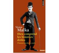 Dieu comprend les histoires drôles L'humour perdu des juifs - Victor Malka - Points - Poche - Essai