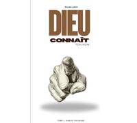 Dieu connaît ton nom: Tome 1 : Oublie ton passé