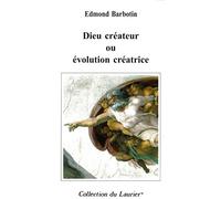 Dieu créateur ou évolution créatrice – Laurier