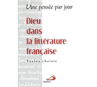 Dieu Dans La Littérature Française - Une Pensée Par Jour