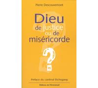 Dieu de justice ou de miséricorde ?