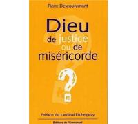 Dieu De Justice Ou De Miséricorde ?