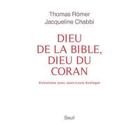 Dieu de la Bible, dieu du Coran Dialogue - Jacqueline Chabbi - Seuil - broché - Essai