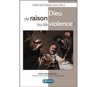 Dieu de raison ou de violence PALASCIANO Gabriele (Auteur)
