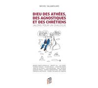Dieu des athées, des agnostiques et des chrétiens