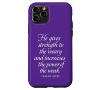 Dieu donne de la force aux fatigués et aux faibles Isaïe 40 29 Coque pour iPhone 11 Pro