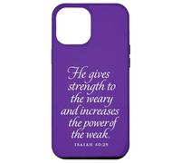 Dieu donne de la force aux fatigués et aux faibles Isaïe 40 29 Coque pour iPhone 12 Pro Max