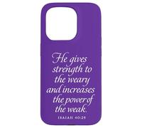 Dieu donne de la force aux fatigués et aux faibles Isaïe 40 29 Coque pour iPhone 15 Pro