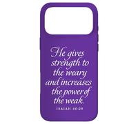 Dieu Donne de la Force aux fatigués et aux Faibles Isaïe 40 29 Coque pour iPhone 17 Pro Max