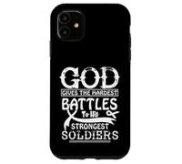 Dieu Donne Les batailles Les Plus Difficiles à Ses Soldats Les Plus forts. Coque pour iPhone 11