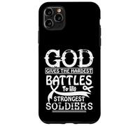 Dieu Donne Les batailles Les Plus Difficiles à Ses Soldats Les Plus forts. Coque pour iPhone 11 Pro Max