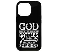 Dieu Donne Les batailles Les Plus Difficiles à Ses Soldats Les Plus forts. Coque pour iPhone 13 Pro
