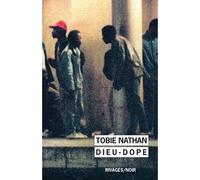 Dieu dope - Tobie Nathan - Rivages - Poche - Livre