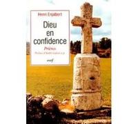 Dieu en confidence GOUZES ANDRE (Auteur), Henri Enjalbert (Auteur)