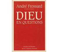 Dieu en questions