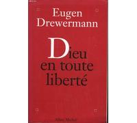 Dieu En Toute Liberte. Psychologie Des Profondeurs Et Religion