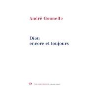 Dieu encore et toujours