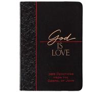 Dieu est Amour : 365 Devotions de l'Evangile de Jean